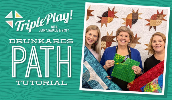 Triple Play: 3 New Drunkard's Path Projects with Jenny Doan, Natalie & Misty of Missouri Star