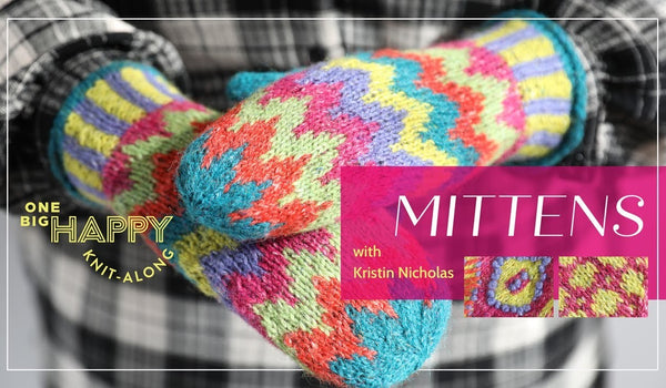 Episode 1: Bargello Mittens Knit-Along with Kristin Nicholas - Part 1 | One Big Happy Yarn Co.