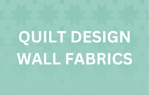 Great prices on design wall fabrics to transform any space into a quilting paradise! 