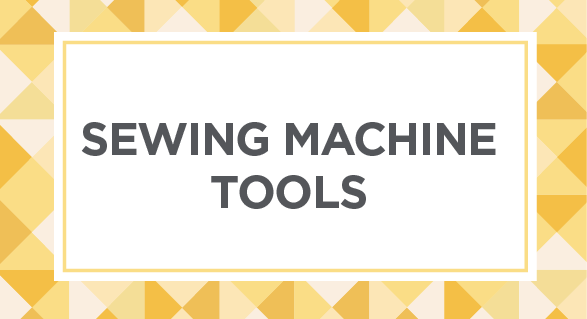 Shop sewing machine tools and accessories here.