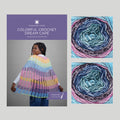 Colorful Crochet Dream Cape - Xenox Crochet Kit