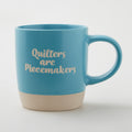 Missouri Star Quilter's are Piecemakers Aqua Mug