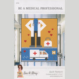 Be A Medical Professional Quilt Pattern