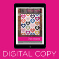 Digital Download - Two Hearts Quilt Pattern