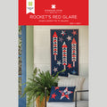 Rocket's Red Glare Quilt Pattern by Missouri Star