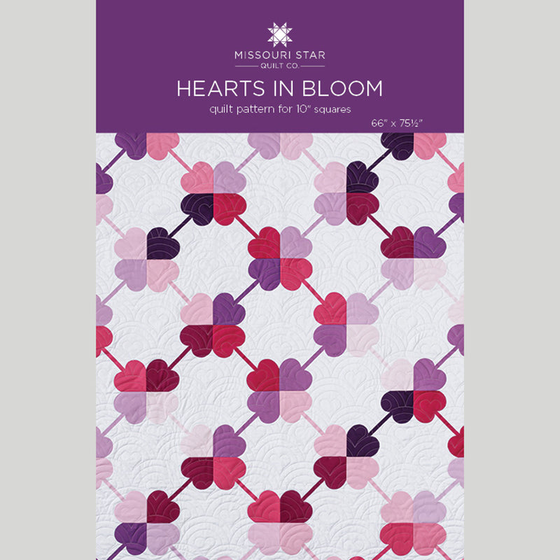 Hearts in Bloom Quilt Pattern by Missouri Star