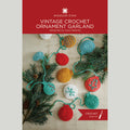 Vintage Ornaments Crochet Garland Pattern