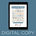 Digital Download - Crossing Paths Quilt Pattern