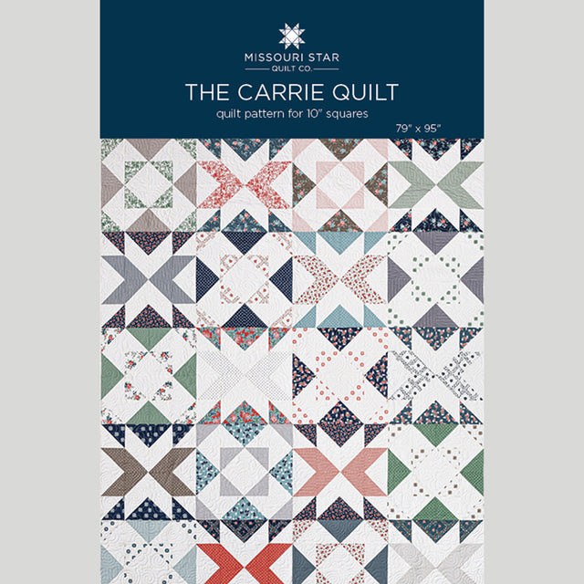 The Carrie Quilt Pattern by Missouri Star