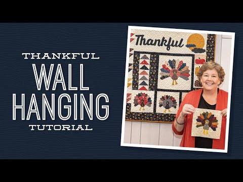 Thankful Wall Hanging by Missouri Star – Country Quilt Shack LLC